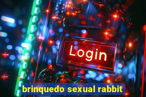 brinquedo sexual rabbit